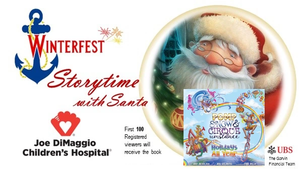 Storytime with Santa and HOLIDAYS ALL YEAR with POMP, SNOW & CIRQUEumstance 2024