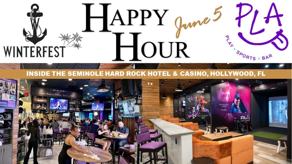 Winterfest June 2024 Happy Hour at PLA Sports Bar inside the Seminole Hard Rock Hotel & Casino on the 5th.
